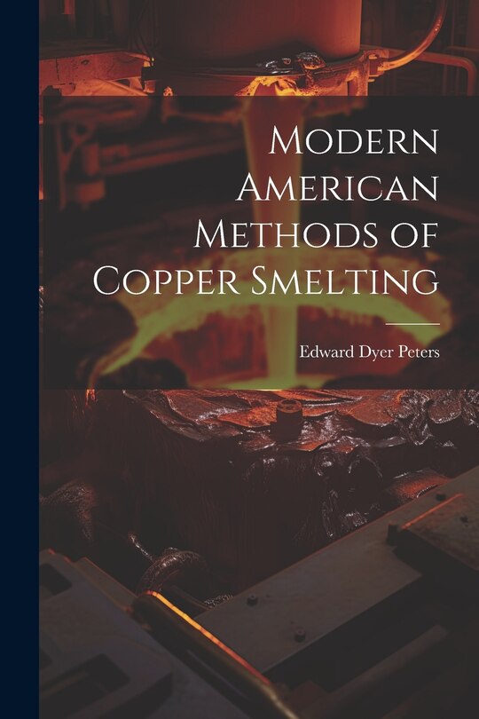Couverture_Modern American Methods of Copper Smelting