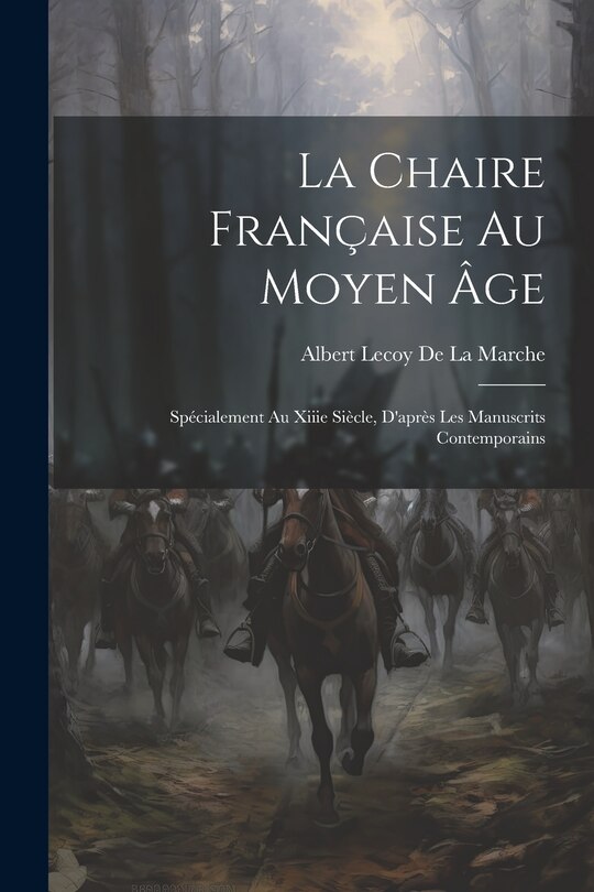 Front cover_La Chaire Française Au Moyen Âge