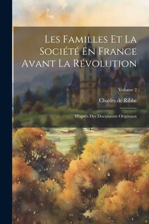 Front cover_Les Familles Et La Société En France Avant La Révolution