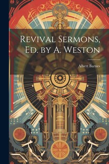 Front cover_Revival Sermons, Ed. by A. Weston