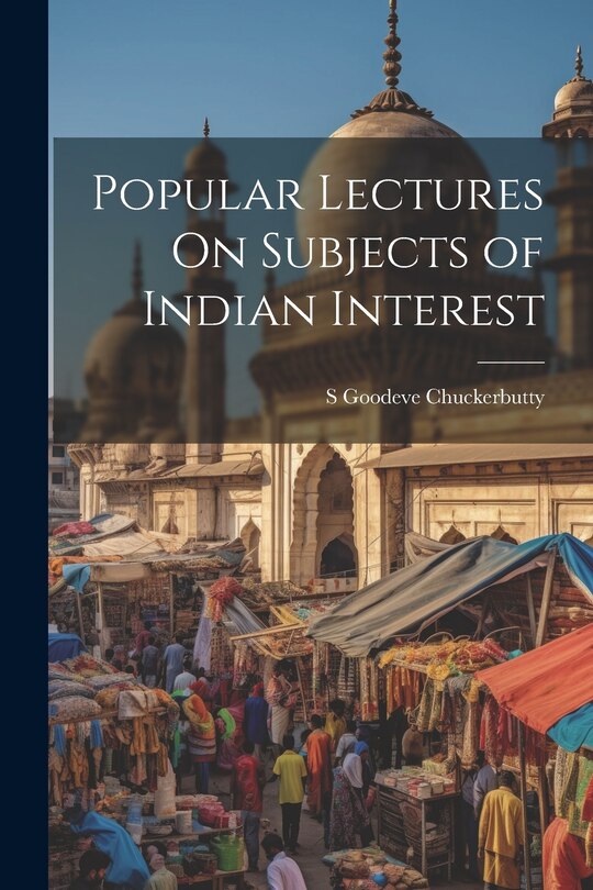 Front cover_Popular Lectures On Subjects of Indian Interest