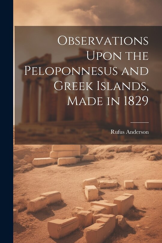 Front cover_Observations Upon the Peloponnesus and Greek Islands, Made in 1829