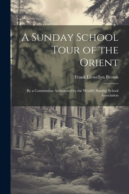 Front cover_A Sunday School Tour of the Orient