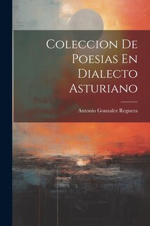 Front cover_Coleccion De Poesias En Dialecto Asturiano
