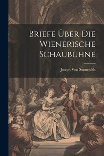 Couverture_Briefe Über Die Wienerische Schaubühne