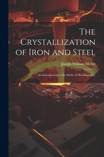 Front cover_The Crystallization of Iron and Steel
