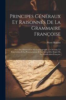 Front cover_Principes Généraux Et Raisonnés De La Grammaire Françoise