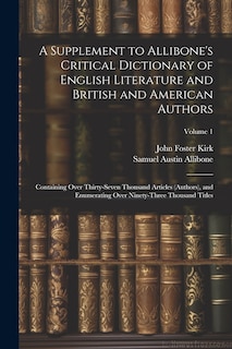 Front cover_A Supplement to Allibone's Critical Dictionary of English Literature and British and American Authors
