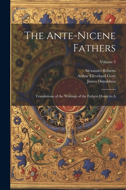 Couverture_The Ante-Nicene Fathers