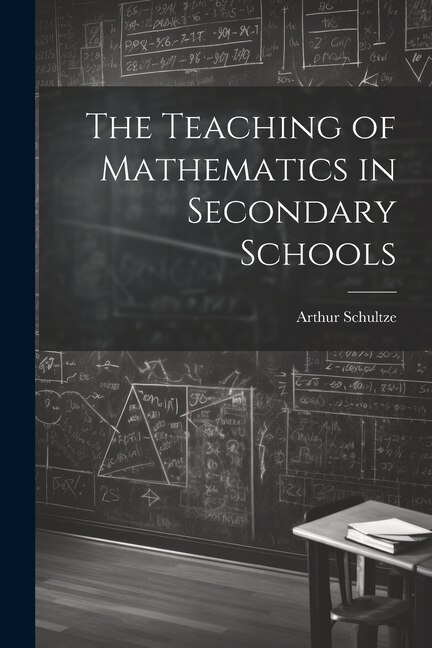 The Teaching of Mathematics in Secondary Schools