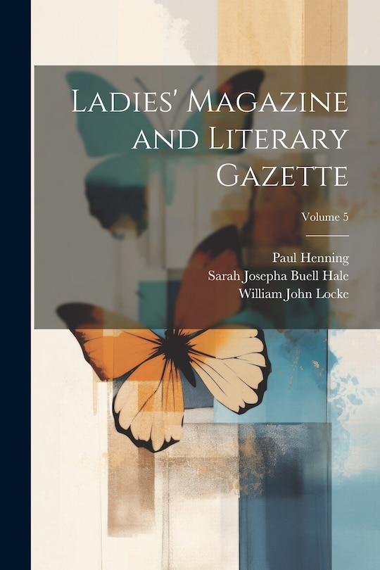 Front cover_Ladies' Magazine and Literary Gazette; Volume 5