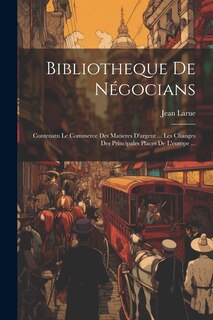 Front cover_Bibliotheque De Négocians
