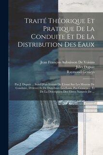 Front cover_Traité Théorique Et Pratique De La Conduite Et De La Distribution Des Eaux