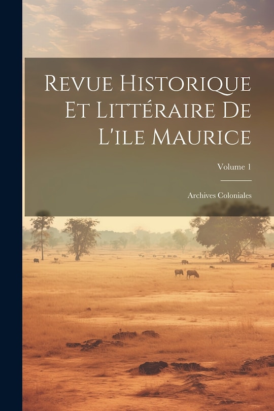 Front cover_Revue Historique Et Littéraire De L'ile Maurice