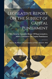 Couverture_Legislative Report On the Subject of Capital Punishment