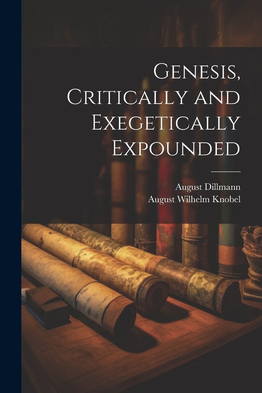 Front cover_Genesis, Critically and Exegetically Expounded