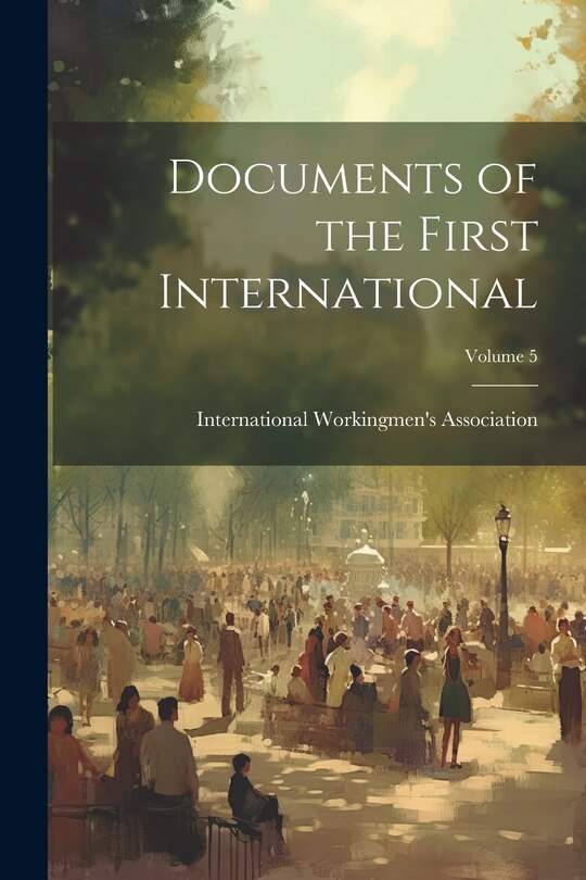 Couverture_Documents of the First International; Volume 5