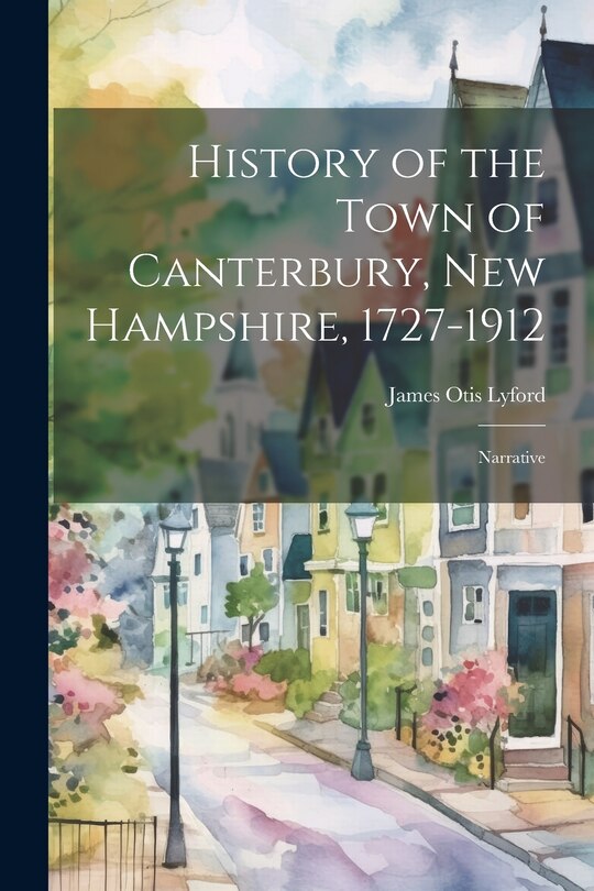 Front cover_History of the Town of Canterbury, New Hampshire, 1727-1912
