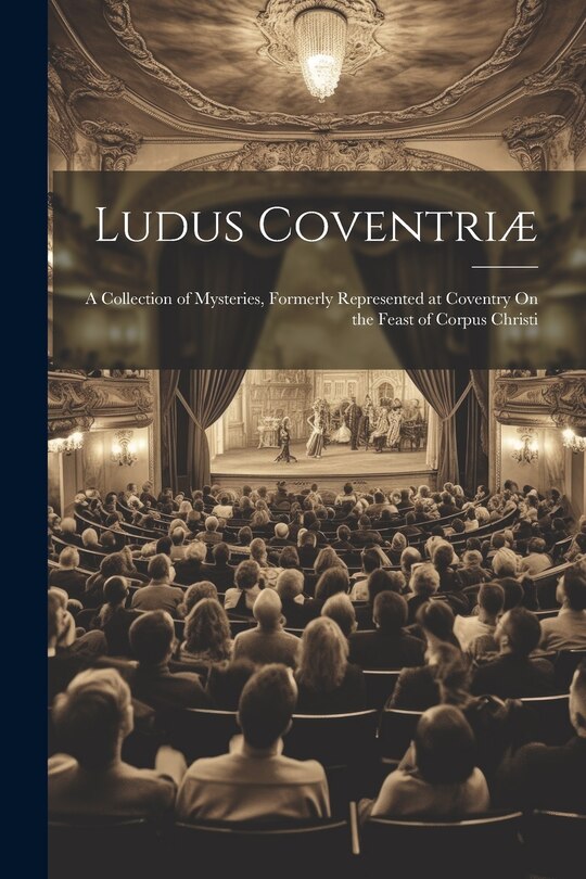 Front cover_Ludus Coventriæ