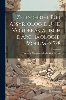 Couverture_Zeitschrift Für Assyriologie Und Vorderasiatische Archäologie, Volumes 7-8