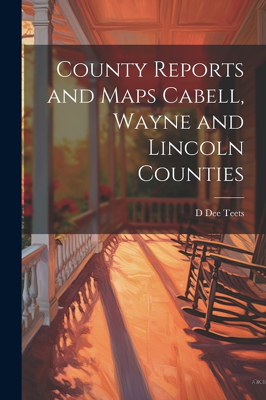 Couverture_County Reports and Maps Cabell, Wayne and Lincoln Counties