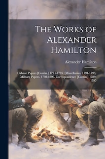 Front cover_The Works of Alexander Hamilton