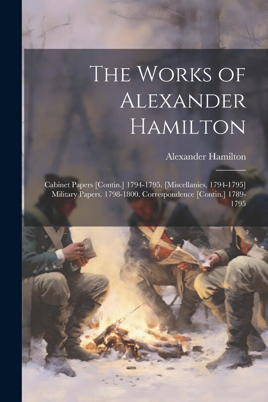 Front cover_The Works of Alexander Hamilton