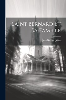 Saint Bernard Et Sa Famille