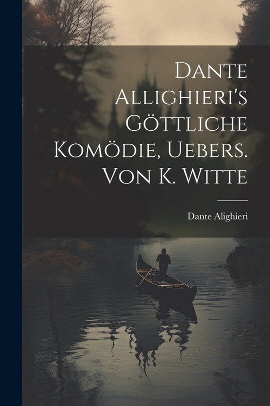 Couverture_Dante Allighieri's Göttliche Komödie, Uebers. Von K. Witte