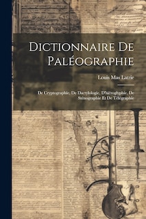 Couverture_Dictionnaire De Paléographie