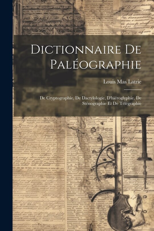Couverture_Dictionnaire De Paléographie