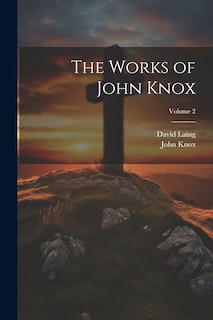 Front cover_The Works of John Knox; Volume 2