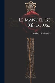 Front cover_Le Manuel De Xéfolius...