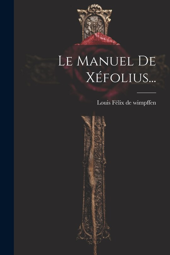 Front cover_Le Manuel De Xéfolius...