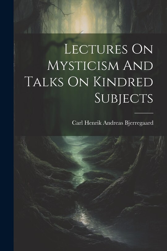 Couverture_Lectures On Mysticism And Talks On Kindred Subjects