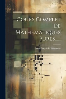 Front cover_Cours Complet De Mathématiques Pures......