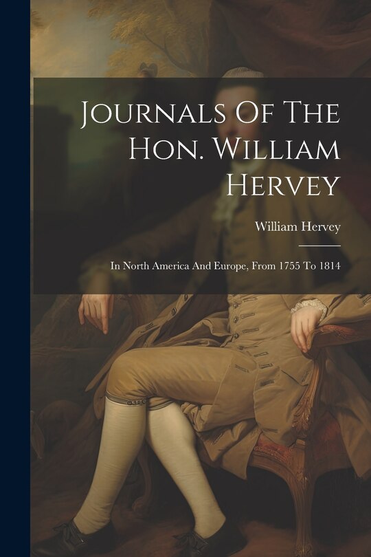 Front cover_Journals Of The Hon. William Hervey