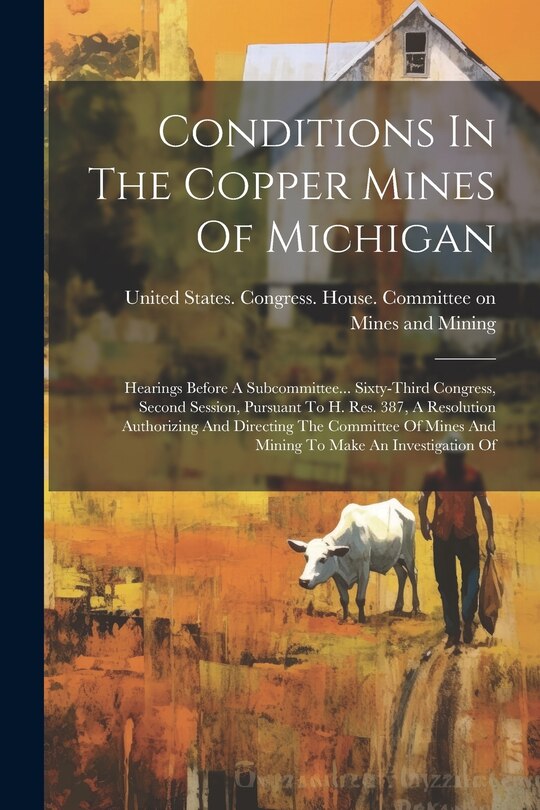 Front cover_Conditions In The Copper Mines Of Michigan