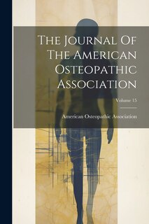 Front cover_The Journal Of The American Osteopathic Association; Volume 15
