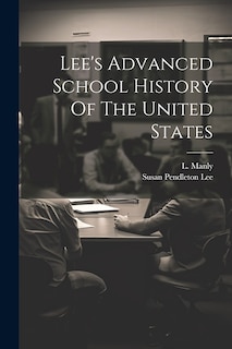 Front cover_Lee's Advanced School History Of The United States