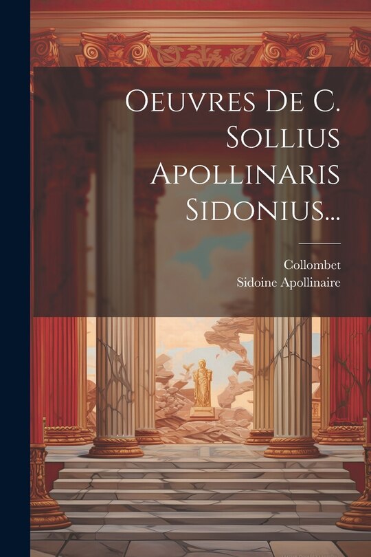 Front cover_Oeuvres De C. Sollius Apollinaris Sidonius...