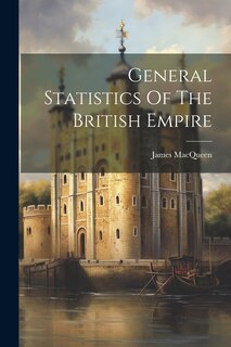 Front cover_General Statistics Of The British Empire
