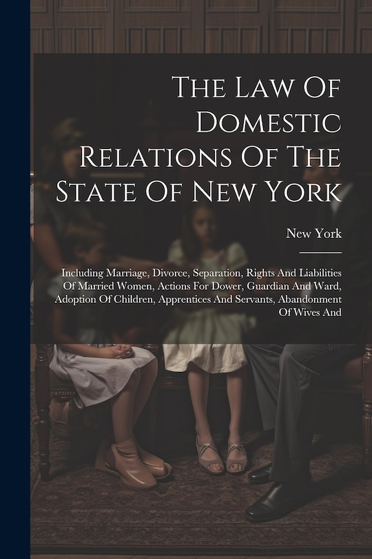 Front cover_The Law Of Domestic Relations Of The State Of New York