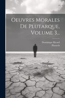 Couverture_Oeuvres Morales De Plutarque, Volume 3...