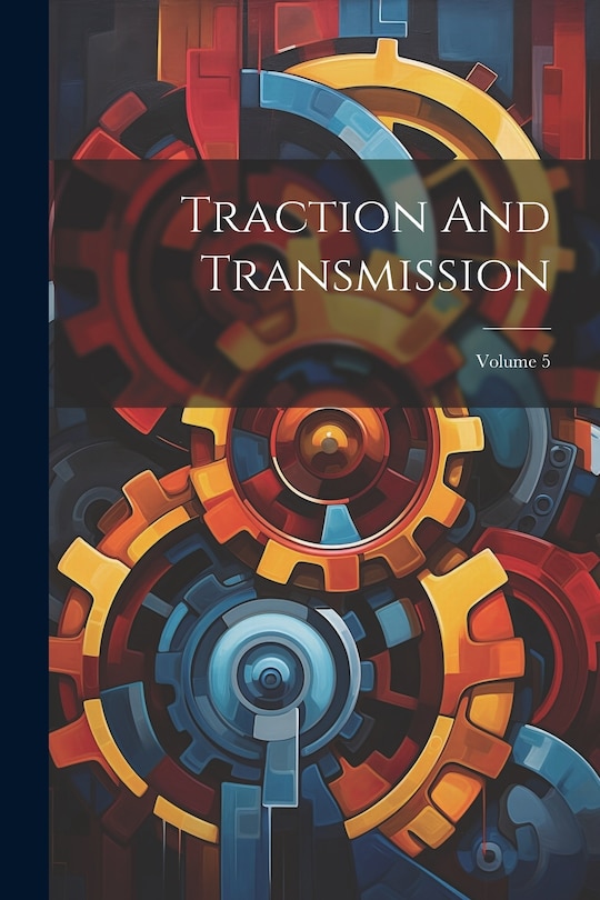 Couverture_Traction And Transmission; Volume 5