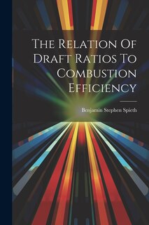 Couverture_The Relation Of Draft Ratios To Combustion Efficiency