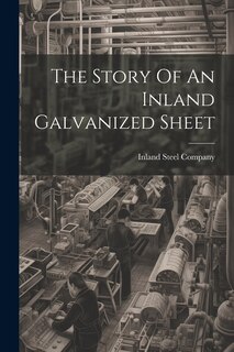 Front cover_The Story Of An Inland Galvanized Sheet