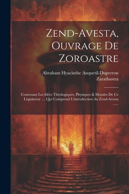 Couverture_Zend-avesta, Ouvrage De Zoroastre