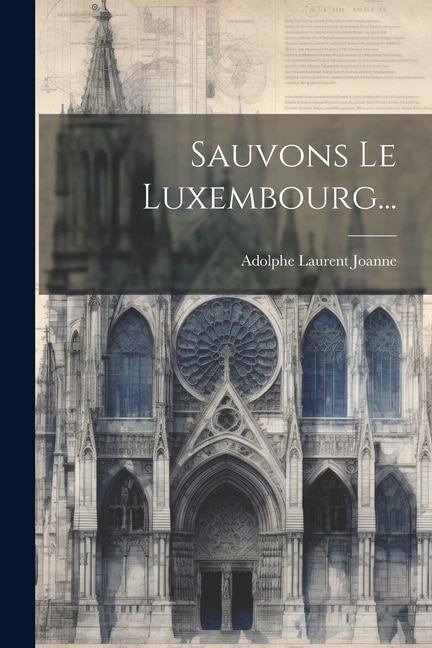 Couverture_Sauvons Le Luxembourg...