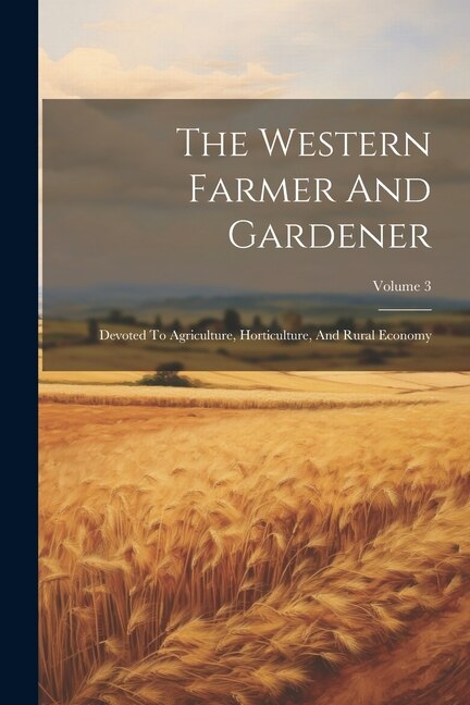 Front cover_The Western Farmer And Gardener